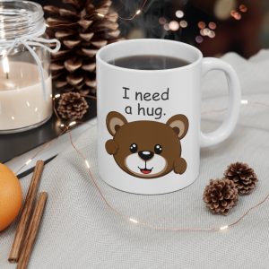 I Need A Hug Ceramic Mug | I Need A Hug bear Ceramic Mug
