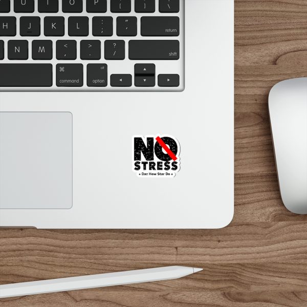 No Stress Sticker | No Stress Daz how star do | Kiss Cut Stickers - Image 6