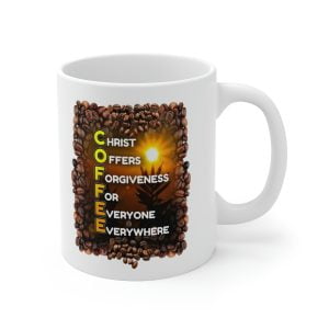 Christian Coffee Mug, A Believers Coffee Lovers Gift, Bible Verse Coffee Mug