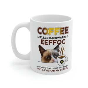Funny Coffee Cat Mug EEFFOC Is Coffee Spelled Backwards Coffee Lovers Mug