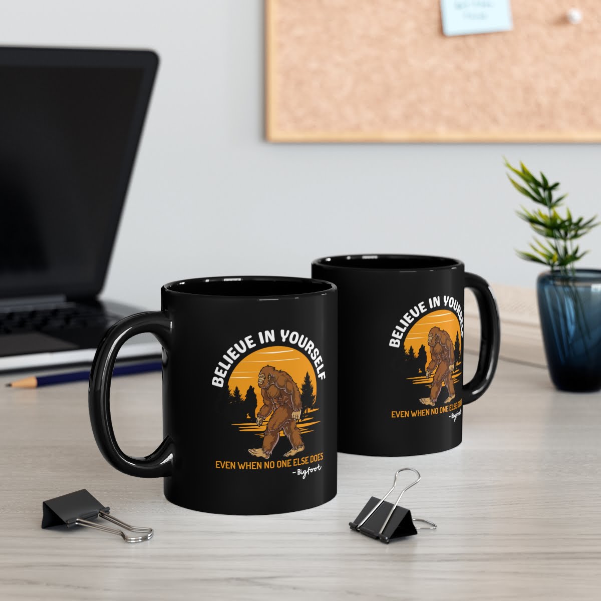 Believe In Yourself Bigfoot Gift | Sasquatch Mug | Bigfoot Motivational Mug 5 Believe In Yourself Bigfoot Gift  | Sasquatch Mug | Bigfoot Motivational  Mug - Image 5